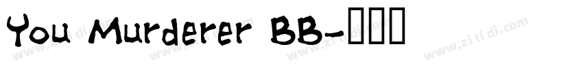 You Murderer BB字体转换